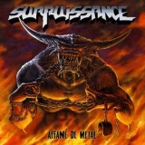 Surpuissance - Affame De Metal '2013