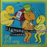 Sigmund Und Seine Freunde - My First Song '1994