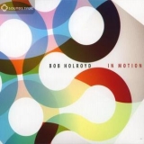 Bob Holroyd - In Motion '2013