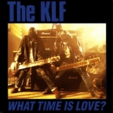 The Klf - What Time Is Love? [CDS] '1988