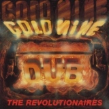 The Revolutionaires - Goldmine Dub '1995