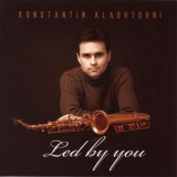 Konstantin Klashtorni - Led By You '2006