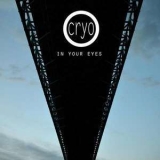 Cryo - In Your Eyes '2013