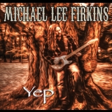 Michael Lee Firkins - Yep '2013