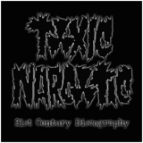 Toxic Narcotic - 21st Century Discography '2005