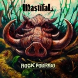 Mastifal - Rock Podrido '2013