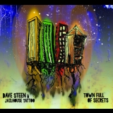 Dave Steen & Jailhouse Tattoo - Town Full Of Secrets '2015