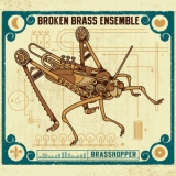 Broken Brass Ensemble - Brasshopper '2015