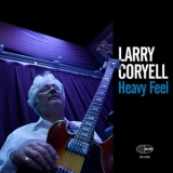 Larry Coryell - Heavy Feel '2015