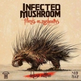 Infected Mushroom - Friends On Mushrooms '2015 - Album