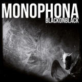 Monophona - Black On Black '2015