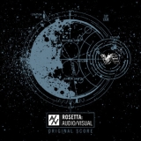 Rosetta - Rosetta Audio-Visual Original Scor '2015