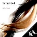 Steve Sibra - Tormented '2015