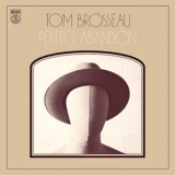 Tom Brosseau - Perfect Abandon '2015