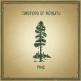 Masters Of Reality - Pine / Cross Dover '2009