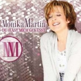 Monika Martin - Du Hast Mich Gekuesst '2009 - Album