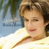 Monika Martin - Aloha Blue '2007 - Album