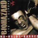 Biohazard - No Holds Barred - Live In Europe (Japan Edition) '1997
