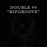 Double 99 - Ripgroove '1997