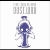 Perpetuous Dreamer - Dust.Wav '2003