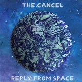 The Cancel - Reply From Space '2011