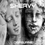 Sheavy - Disfigurine '2010