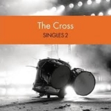 The Cross - Singles 2 (CD12) '2013