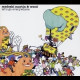 Medeski Martin and Wood - Let's Go Everywhere '2008