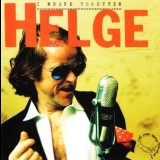 Helge Schneider - I Brake Together '2007 - Album