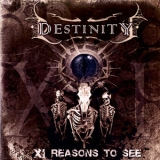 Destinity - Xi Reasons To See '2010