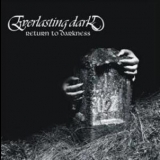 Everlasting Dark - Return To Darkness '2010