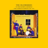 The Cranberries - To The Faithful Departed (the Complete Sessions 1996-1997) '2002