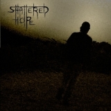 Shattered Hope - Promo '2007
