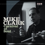 Mike Clark - Carnival Of Soul '2010