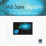 Mob Scene - Singularity '2007