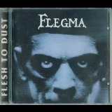 Flegma - Flesh To Dust '1994