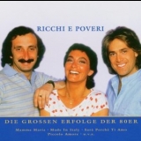 Ricchi E Poveri - Die Grossen Erfolge Der 80Er '2004