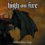 High on Fire - Blessed Black Wings '2004