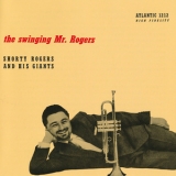 Shorty Rogers & His Giants - The Swinging Mr. Rogers '1955 - Album