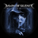 Dawn Of Silence - Wicked Saint Or Righteous Sinner '2010