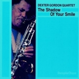 Dexter Gordon Quartet - The Shadow Of Your Smile '1971