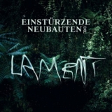 Einstürzende Neubauten - Lament '2014 - Album