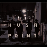 Hush Point - Blues And Reds '2014