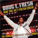 Doug E. Fresh & The Get Fresh Crew - The World's Greatest Entertainer '1988
