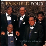 Fairfield Four - I Couldn't Hear Nobody Pray '1997 - Album