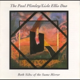 Paul Plimley & Lisle Ellis Duo - Both Sides Of The Same Mirror '1990