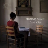 Phoenix Again - Look Out '2014 - Album