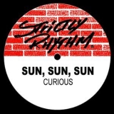 Sun, Sun, Sun - Curious '1994