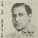 Ben Selvin - The Columbia House Bands: Ben Selvin, Volume 2 '1998