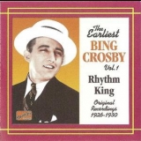 Bing Crosby - Earliest Recordings Vol. 1: Rhythm King '2003